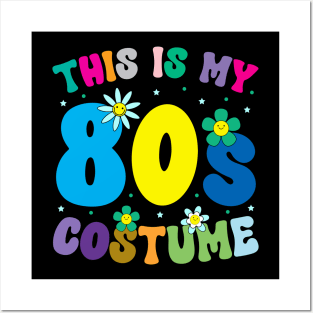 This is My 80s Costume 80s 90s Party Retro Vintage Tee Posters and Art